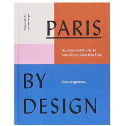 PARIS BY DESIGN: AN INSPIRED GUIDE TO THE CITY'S CREATIVE SIDE-Books-Anecdote